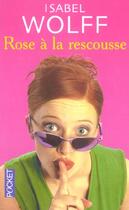 Couverture du livre « Rose A La Rescousse » de Isabel Wolff aux éditions Pocket