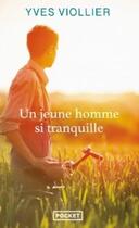 Couverture du livre « Un jeune homme si tranquille » de Yves Viollier aux éditions Pocket