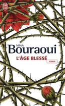 Couverture du livre « L'âge blessé » de Nina Bouraoui aux éditions J'ai Lu