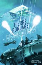 Couverture du livre « Résonances » de Pierre Bordage aux éditions J'ai Lu