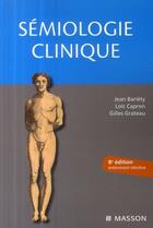 Couverture du livre « Sémiologie clinique (8e édition) » de Bariety/Capron aux éditions Elsevier-masson