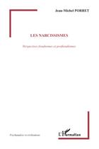 Couverture du livre « Les narcissismes ; perspectives freudiennes et postfreudiennes » de Jean-Michel Porret aux éditions Editions L'harmattan