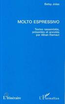 Couverture du livre « Molto espressivo » de Betsy Jolas aux éditions Editions L'harmattan