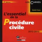 Couverture du livre « L'essentiel de la procédure civile (9e édition) » de Natalie Fricero aux éditions Gualino