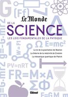 Couverture du livre « Le monde de la science : les lois fondamentales de la physique » de  aux éditions Glenat