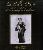 Couverture du livre « La belle Otero sous l'objectif de Reutlinger » de Marie-Helene Carbonel aux éditions Du Compas