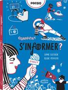 Couverture du livre « Comment s'informer ? » de Elodie Perrotin et Sophie Eustache aux éditions Ricochet