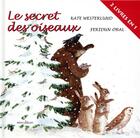 Couverture du livre « Le secret des oiseaux » de Feridun Oral et Kate Westerlund aux éditions Mineditions