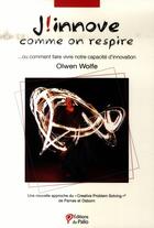 Couverture du livre « J'innove comme on respire » de Wolfe Olwen aux éditions Du Palio
