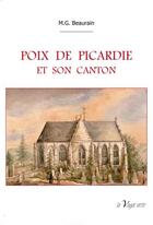 Couverture du livre « Poix de Picardie et son canton » de M.G. Beaurain aux éditions La Vague Verte