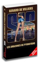 Couverture du livre « SAS t.91 : les amazones de Pyongyang » de Gerard De Villiers aux éditions Sas