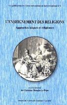 Couverture du livre « L'enseignement des religions ; approches laïques et religieuses » de Christine Menges-Le Pape aux éditions Putc