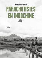 Couverture du livre « Parachutistes en Indochine » de Marie-Danielle Demelas aux éditions Vendemiaire
