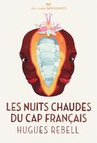 Couverture du livre « Les nuits chaudes du Cap français » de Hugues Rebell aux éditions Les Livres Mouvants