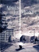 Couverture du livre « Après le monde » de Timothee Leman aux éditions Sarbacane