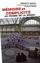 Couverture du livre « Mémoire et complicité ; au prisme de la shoah » de Debarati Sanyal aux éditions Pu De Vincennes