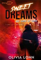 Couverture du livre « Sweet Dreams are made of Ruins Tome 2 : Apogée » de Olivia Lonn aux éditions Shingfoo