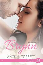 Couverture du livre « Tempting - t02 - brynn » de Corbett Angela aux éditions Juno Publishing