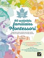 Couverture du livre « 80 activites familiales montessori - septembre 2019 - decembre 2020 (édition 2019/2020) » de Maurand Soler K. aux éditions Hatier