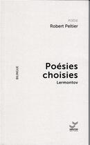 Couverture du livre « Poésies choisies de Lermontov- Poésie Bilingue » de Peltier Robert aux éditions Vibration
