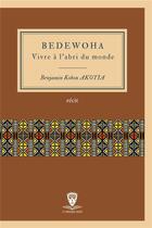 Couverture du livre « Bedewoha, vivre a l'abri du monde » de Akotia K B. aux éditions Le Masque Noir