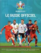 Couverture du livre « Guide officiel de l'Euro 2020 » de  aux éditions Marabout