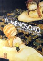 Couverture du livre « Yumenosoko, au plus profond des rêves » de Hisae Iwaoka aux éditions Kana
