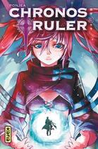 Couverture du livre « Chronos ruler Tome 3 » de Jea Pon aux éditions Kana