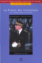 Couverture du livre « La France Des Institutions » de R Bourgeois aux éditions Pu De Grenoble