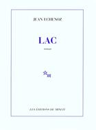 Couverture du livre « Lac » de Jean Echenoz aux éditions Minuit