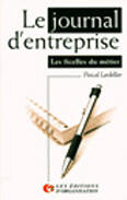 Couverture du livre « Le Journal D'Entreprise » de Lardellier aux éditions Organisation