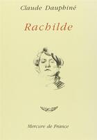 Couverture du livre « Rachilde » de Dauphine Claude aux éditions Mercure De France