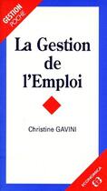 Couverture du livre « La gestion de l'emploi » de Christine Gavini aux éditions Economica