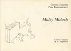 Couverture du livre « Muley moloch » de Georges Touzenis aux éditions La Difference