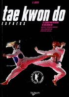 Couverture du livre « Taekwondo express » de Losito aux éditions De Vecchi