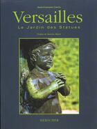 Couverture du livre « Versailles, le jardin des statues » de Carric/Bejart aux éditions Herscher