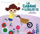 Couverture du livre « Jeux d'enfants - la cabane de liselotte » de Anne Clairet/Marie-E aux éditions Philippe Auzou