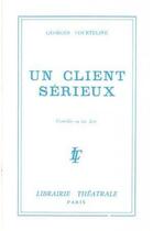 Couverture du livre « Un client sérieux » de Georges Courteline aux éditions Librairie Theatrale