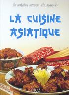 Couverture du livre « La cuisine asiatique » de Myriam Sakamoto-Recouvreur aux éditions Saep