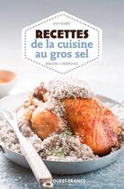 Couverture du livre « Recettes de la cuisine au gros sel » de Sebastien Merdrignac aux éditions Ouest France
