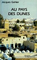 Couverture du livre « Au pays des dunes » de Jacques Gohier aux éditions L'harmattan