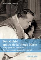 Couverture du livre « Don Gobbi, apôtre de la Vierge Marie » de Mariadele Tavazzi aux éditions Tequi