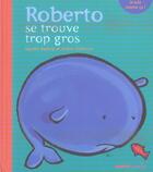 Couverture du livre « Roberto se trouve trop gros » de  aux éditions Mango