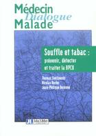 Couverture du livre « Souffle et tabac ; prevenir detecter et traiter la bpco » de  aux éditions John Libbey