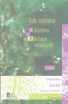 Couverture du livre « Aide-mémoire de biochimie et de biologie moléculaire (3e édition) » de Francois Widmer aux éditions Tec Et Doc
