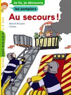 Couverture du livre « Au secours ! » de Benoit Broyart et Clotka aux éditions Milan