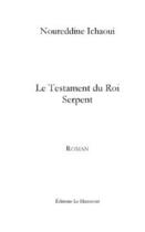 Couverture du livre « Le testament du roi serpent » de Ichaoui-N aux éditions Le Manuscrit