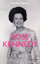 Couverture du livre « Rose Kennedy » de Charles Higham aux éditions Cherche Midi