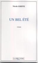 Couverture du livre « Un bel été » de Nicole Griffe aux éditions La Bruyere