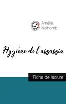 Couverture du livre « Hygiène de l'assassin, d'Amélie Nothomb ; fiche de lecture » de  aux éditions Comprendre La Litterature